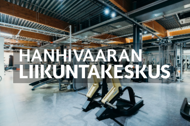 Hanhivaaran Liikuntakeskus – Fiksumpia ja tietoon perustuvia investointeja